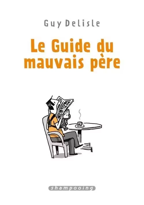 LE GUIDE DU MAUVAIS PERE INTEGRALE