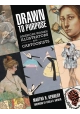 DRAWN TO PURPOSE AMERICAN WOMEN ILLUSTRATORS CARTOONIST