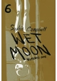 WET MOON GN VOL 06 YESTERDAYS GONE (NEW EDITION)