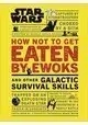 STAR WARS HOW NOT GET EATEN BY EWOKS OTHER SKILLS HC