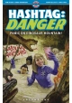 HASHTAG DANGER TP VOL 01 PANIC ON DINOSAUR MOUNTAIN (MR)