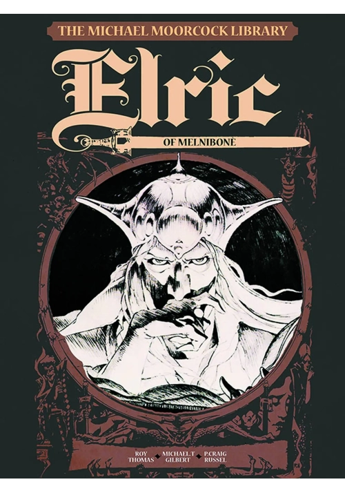 MOORCOCK LIB HC VOL 01 ELRIC MELNIBONE