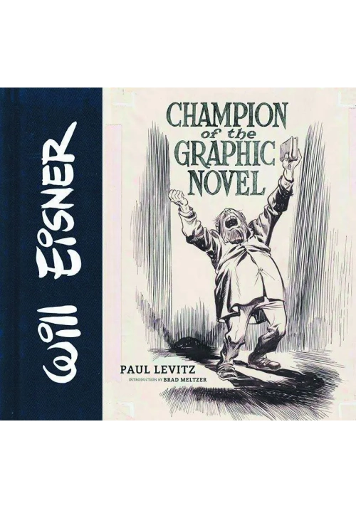 WILL EISNER CHAMPION OF THE GRAPHIC NOVEL HC