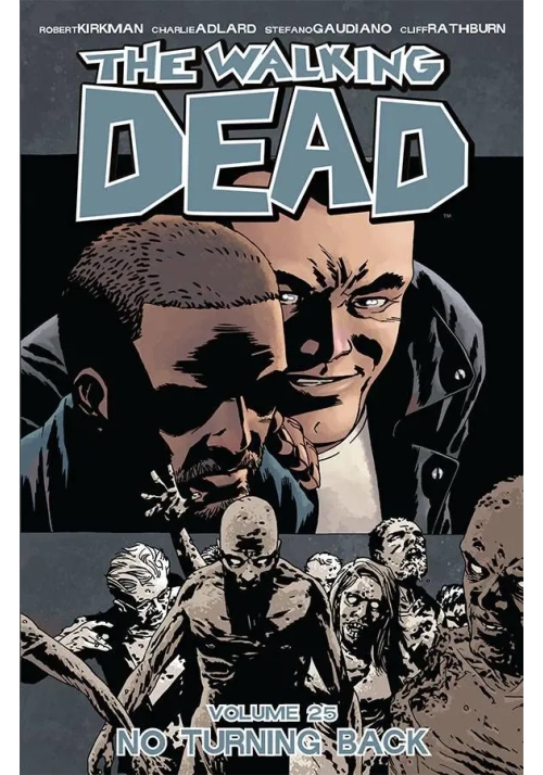 WALKING DEAD TP VOL 25 NO TURNING BACK (MR)