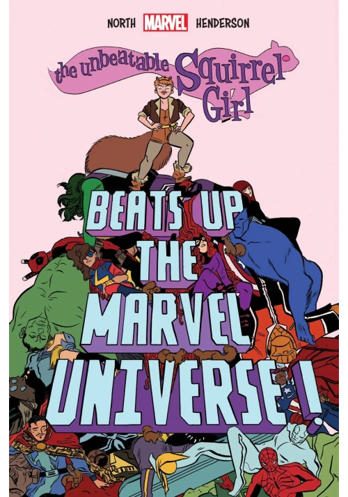 UNBEATABLE SQUIRREL GIRL BEATS UP MARVEL UNIVERSE OGN HC