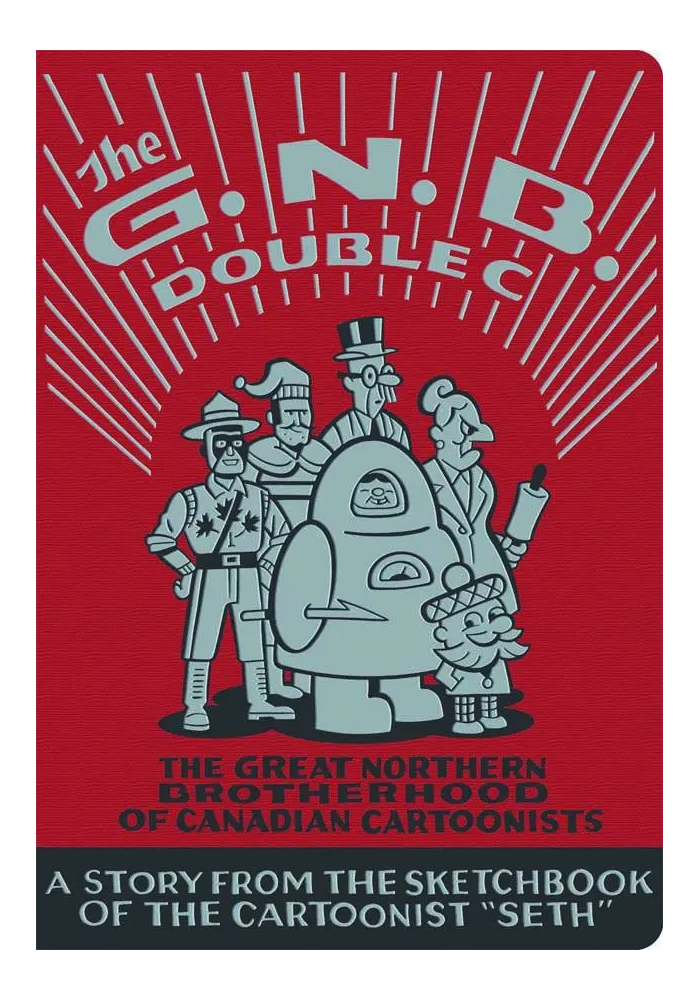 GREAT NORTHERN BROTHERHOOD CANADIAN CARTOONISTS HC