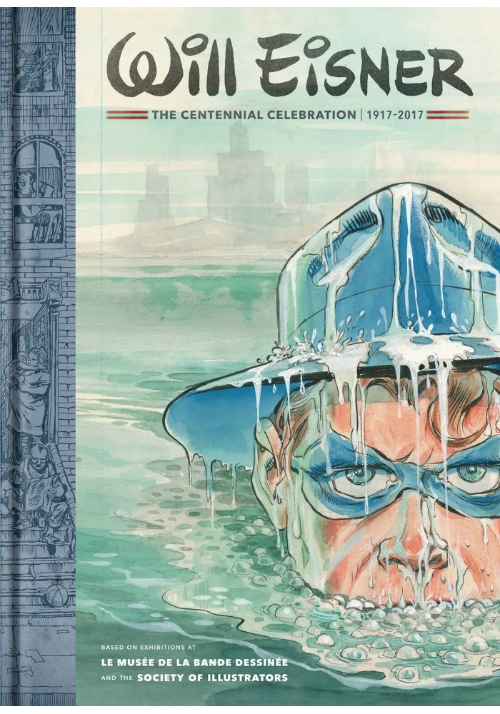WILL EISNER CENTENNIAL CELEBRATION 1917-2017 HC