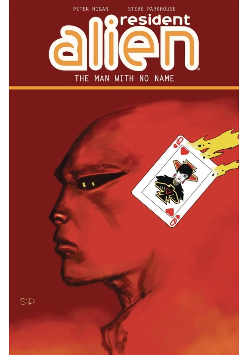 RESIDENT ALIEN TP VOL 04 THE MAN WITH NO NAME