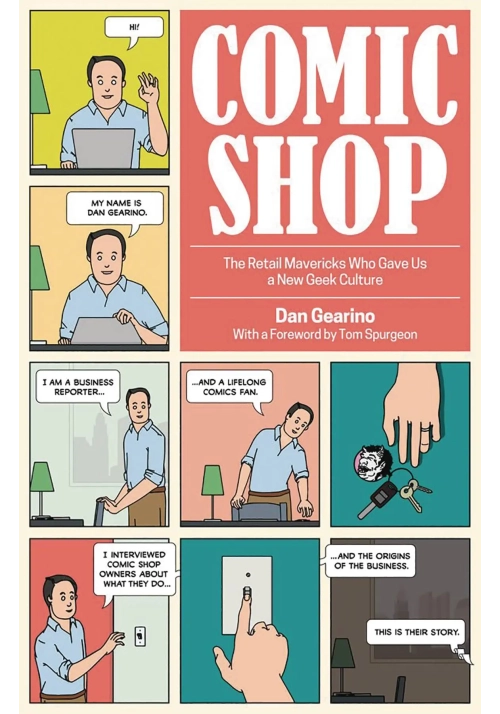COMIC SHOP RETAIL MAVERICKS WHO GAVE US NEW GEEK CULTURE
