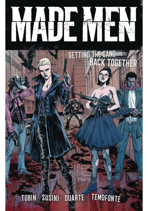 MADE MEN TP VOL 01 GETTING GANG BACK TOGETHER