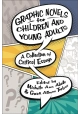 GRAPHIC NOVELS FOR CHILDREN & YOUNG ADULTS SC