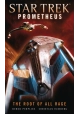 STAR TREK PROMETHEUS ROOT OF ALL RAGE MMPB