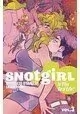 SNOTGIRL TP VOL 03 IS THIS REAL LIFE
