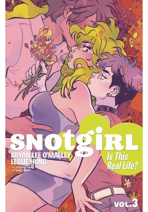 SNOTGIRL TP VOL 03 IS THIS REAL LIFE