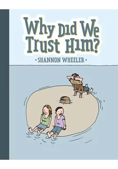 WHY DID WE TRUST HIM TP