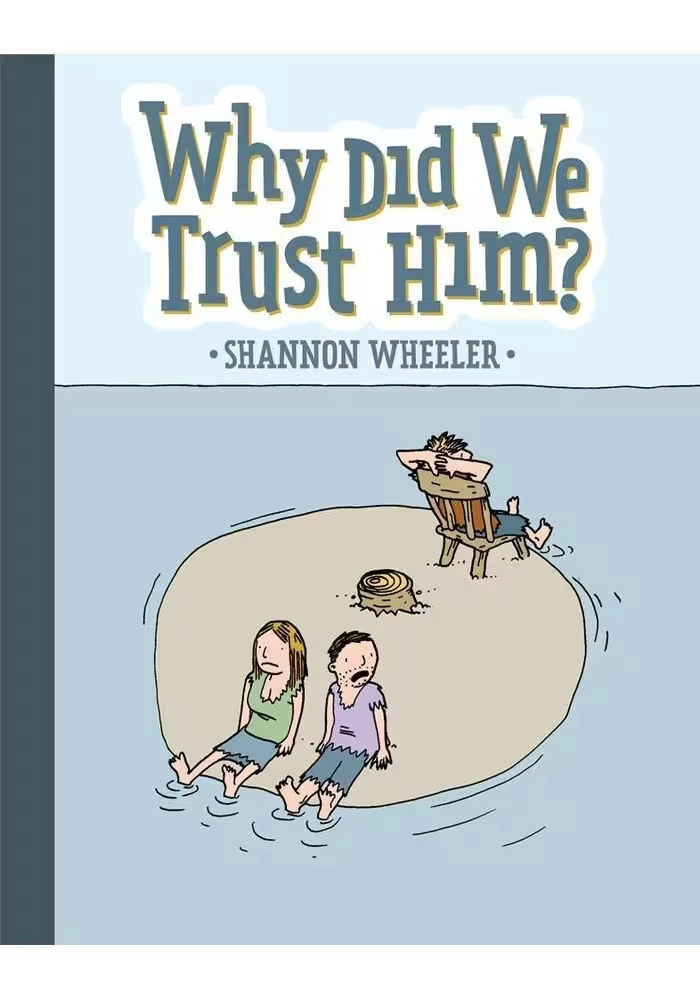 WHY DID WE TRUST HIM TP
