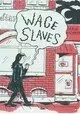 WAGE SLAVES GN (MR)