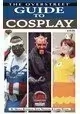 OVERSTREET GUIDE LTD S&N SC GUIDE TO COSPLAY
