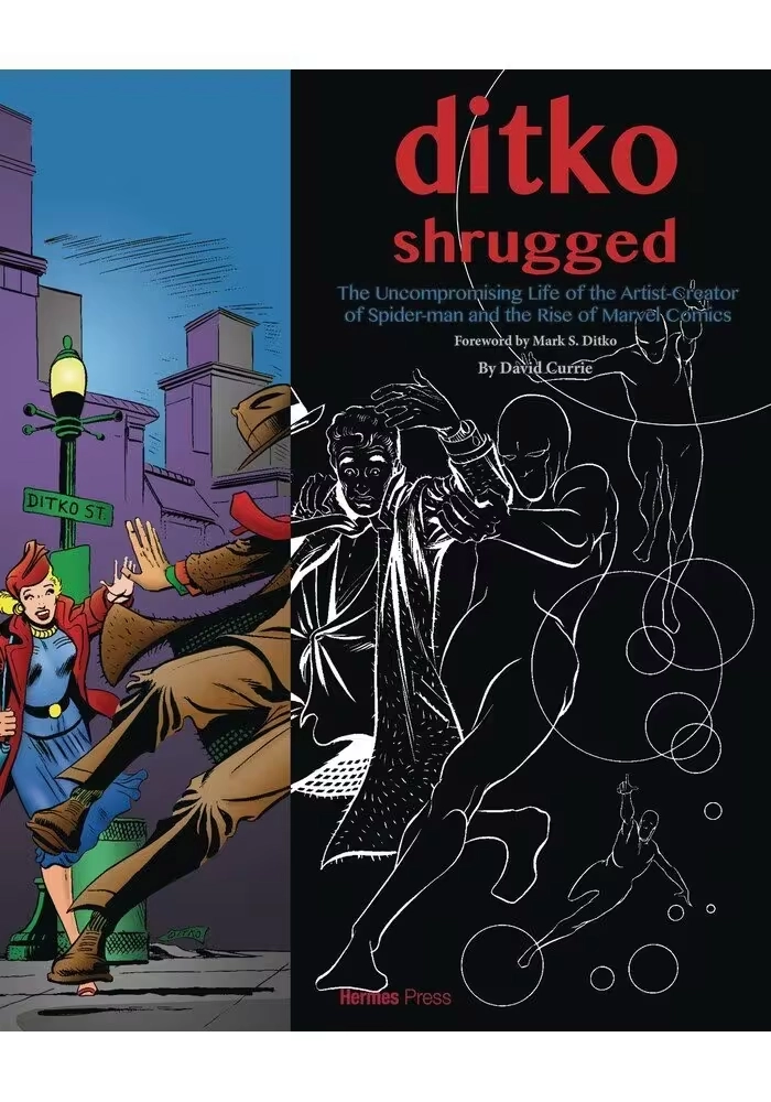 DITKO SHRUGGED UNCOMPROMISING LIFE OF THE ARTIST 