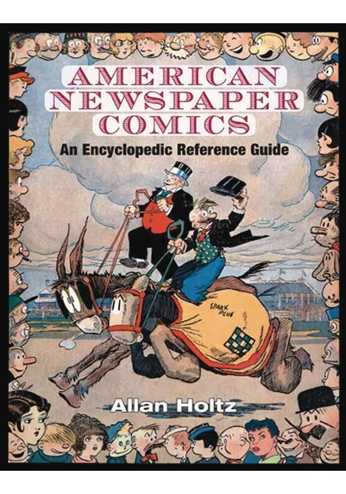 AMERICAN NEWSPAPER COMICS ENCYCLOPEDIC REFERENCE GUIDE HC