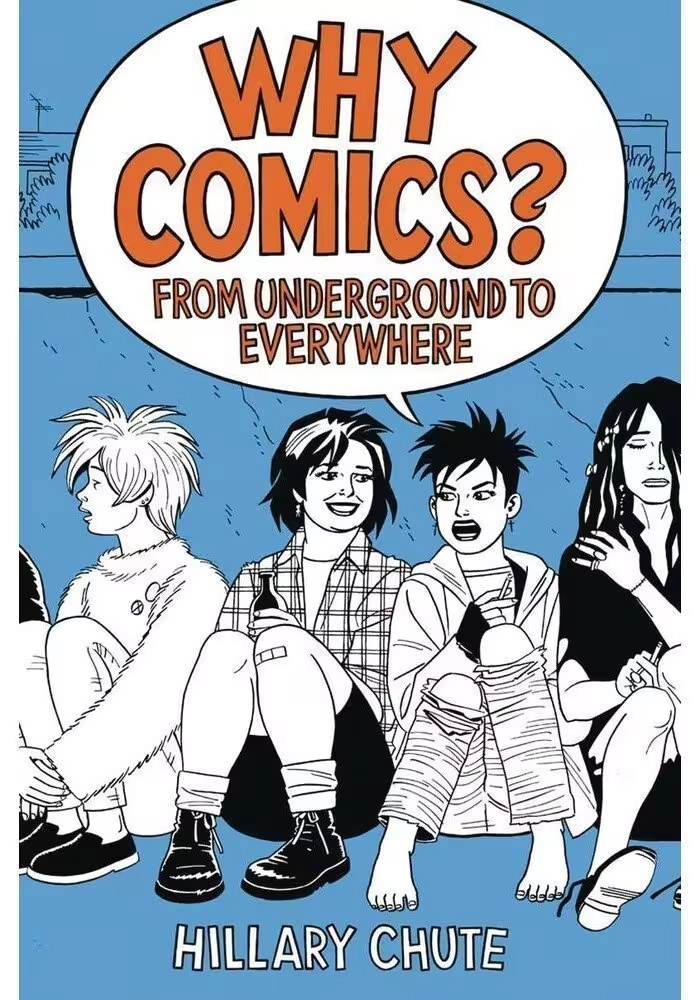 WHY COMICS FROM UNDERGROUND TO EVERYWHERE SC
