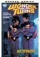 WONDER TWINS TP VOL 01 ACTIVATE