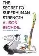 SECRET TO SUPERHUMAN STRENGTH GN