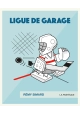 LIGUE DE GARAGE