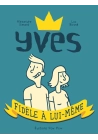 YVES FIDELE A LUI MEME