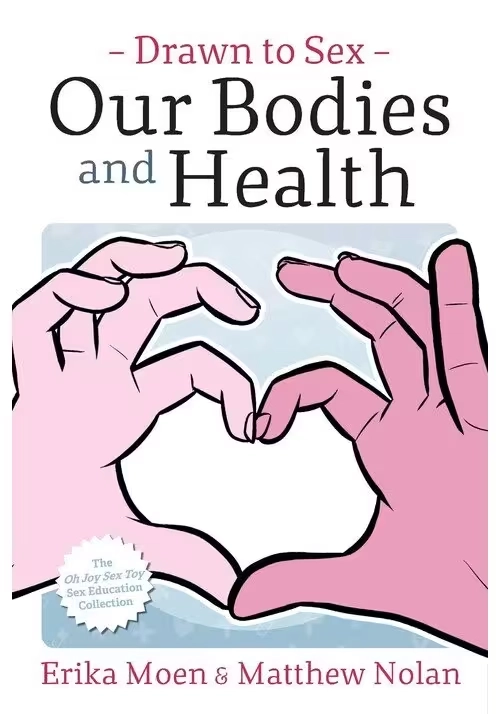 DRAWN TO SEX GN VOL 02 OUR BODIES AND HEALTH