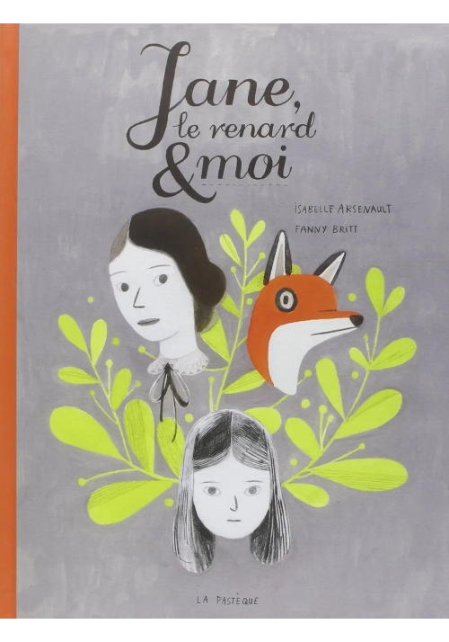 JANE LE RENARD ET MOI