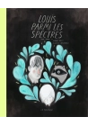 LOUIS PARMI LES SPECTRES