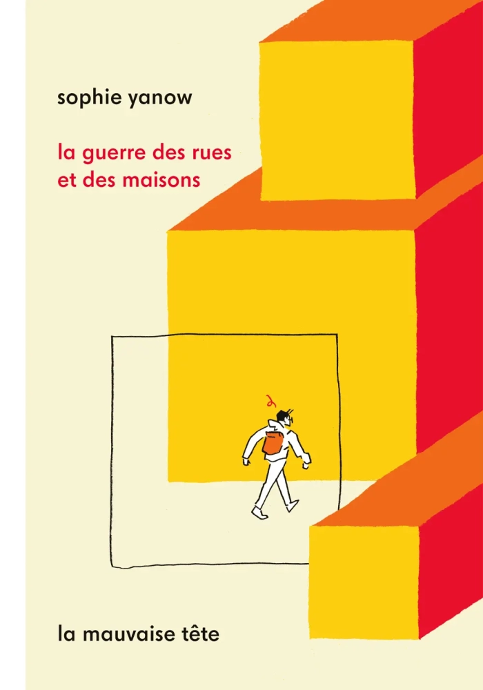 LA GUERRE DES RUES ET DES MAISONS