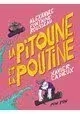 LA PITOUNE ET LA POUTINE