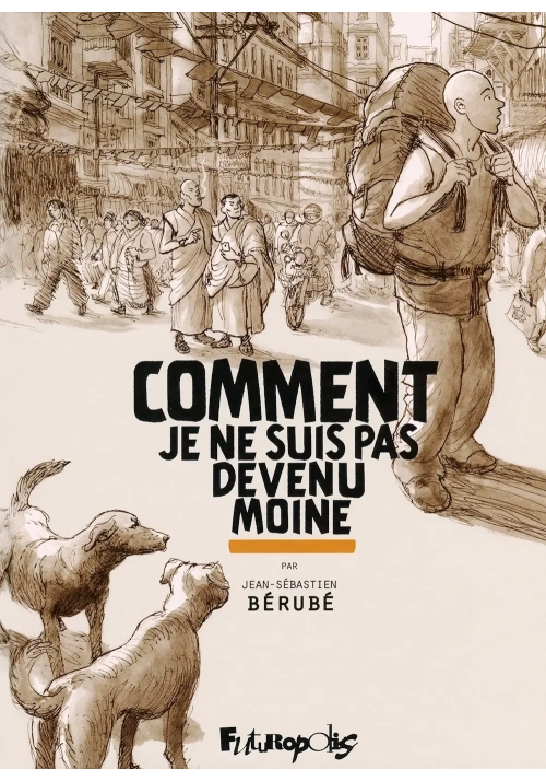 COMMENT JE NE SUIS PAS DEVENU MOINE