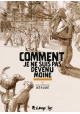 COMMENT JE NE SUIS PAS DEVENU MOINE