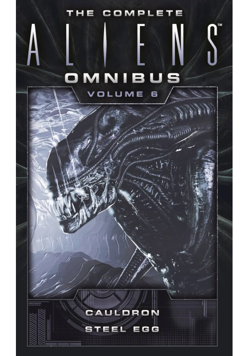 COMP ALIENS NOVEL OMNIBUS MMPB VOL 06 CAULDRON & STEEL EGG