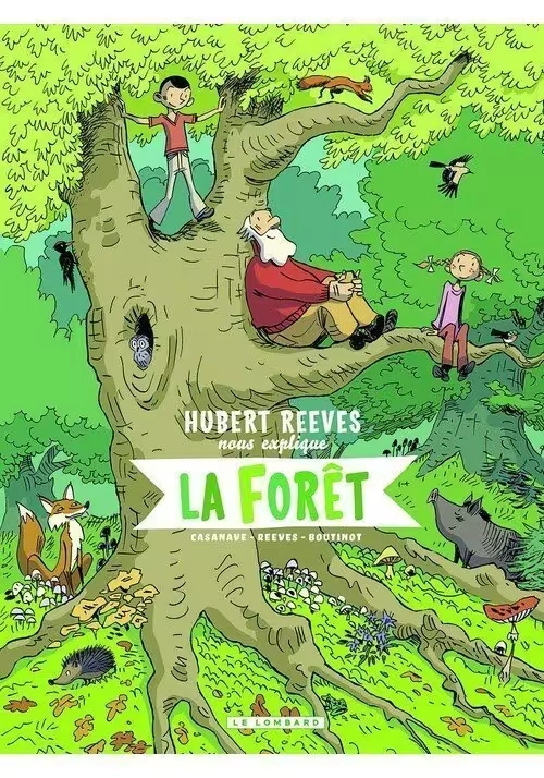 HUBERT REEVES NOUS EXPLIQUE LA FORET
