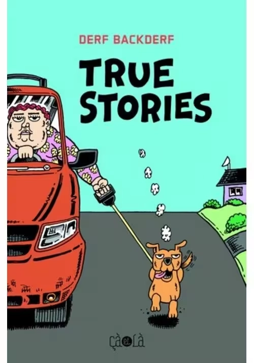 TRUE STORIES