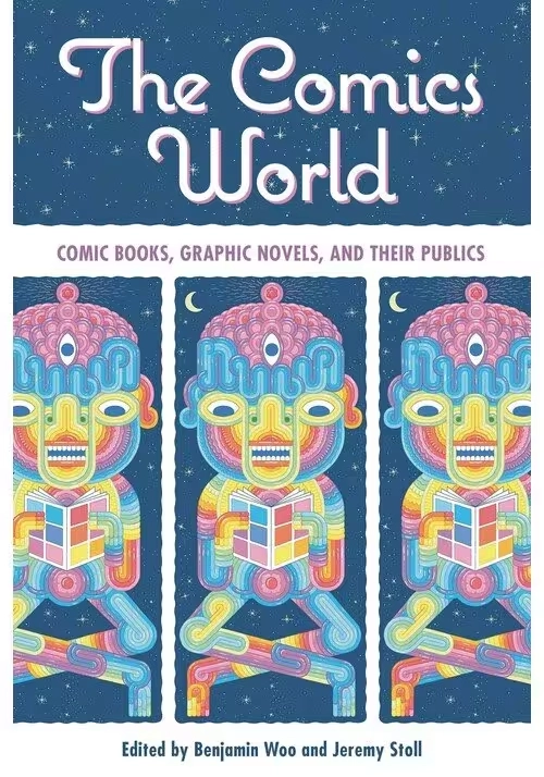 COMICS WORLD COMIC BOOKS GRAPHIC NOVELS & THEIR PUBLICS