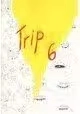 TRIP 6