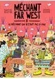 MECHANT FAR WEST VOLUME 3