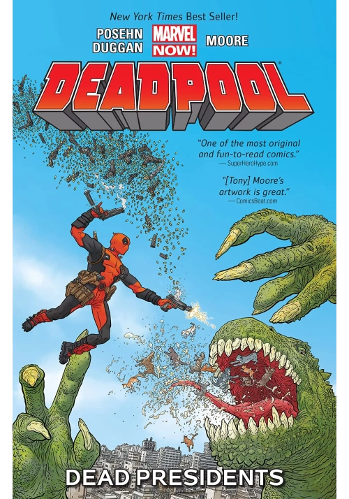 DEADPOOL TP VOL 01 DEAD PRESIDENTS NOW
