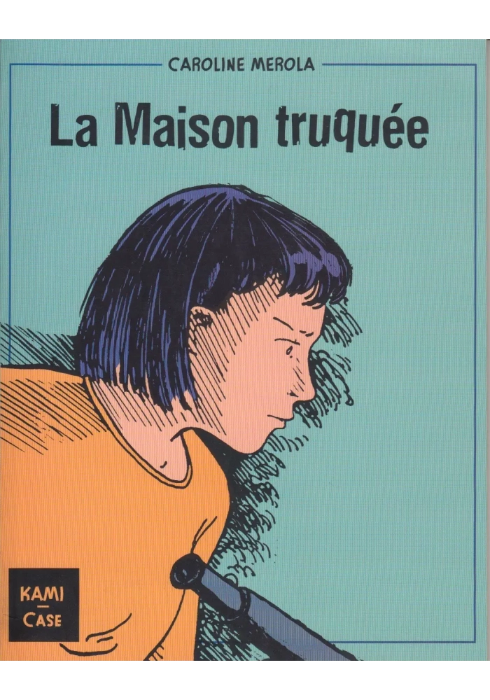 LA MAISON TRUQUEE