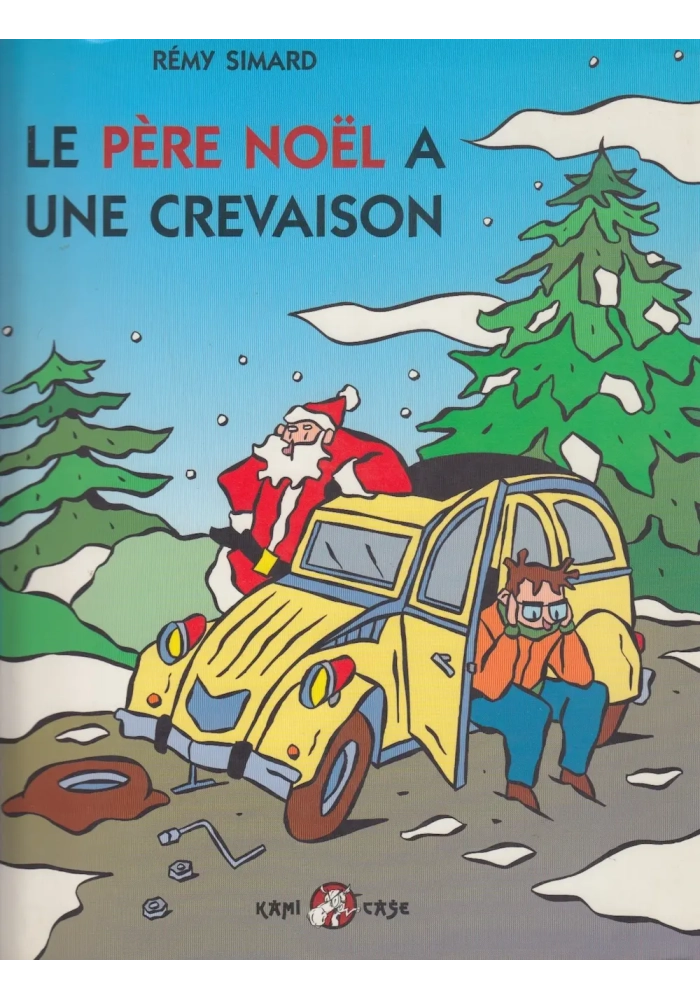 LE PERE NOEL A UNE CREVAISON