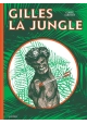 GILLES LA JUNGLE
