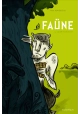 FAUNE TOME 1