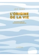 L’ORIGINE DE LA VIE