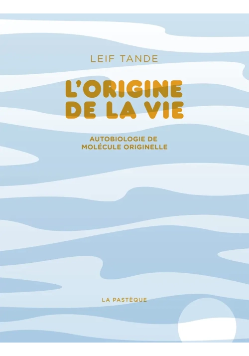 L’ORIGINE DE LA VIE