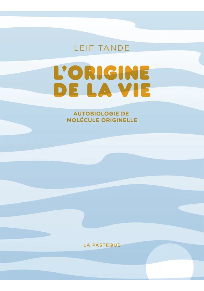 L’ORIGINE DE LA VIE